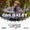 Cas Haley - Slow Down (Live at Sugarshack Sessions) - Single